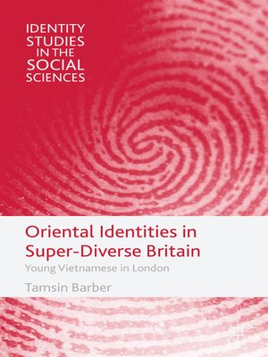cover image of Oriental Identities in Super-Diverse Britain